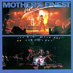Mother's Finest : Live